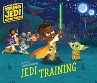 Cover image for Star Wars: Young Jedi Adventures: Jedi Training