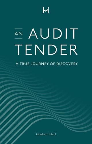 Cover image for An Audit Tender: A True Journey of Discovery