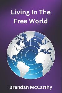 Cover image for Living In The Free World