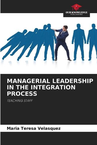 Cover image for Managerial Leadership in the Integration Process