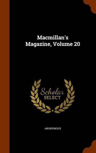 Cover image for MacMillan's Magazine, Volume 20