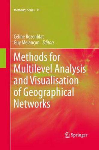 Cover image for Methods for Multilevel Analysis and Visualisation of Geographical Networks
