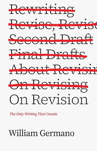 Cover image for On Revision: The Only Writing That Counts