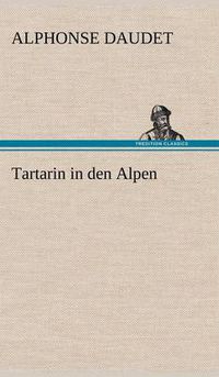 Cover image for Tartarin in Den Alpen