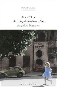 Cover image for Born After: Reckoning with the German Past