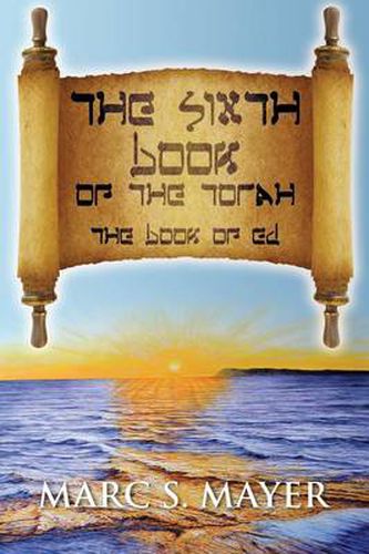 The Sixth Book of the Torah: The Book of Ed