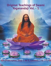 Cover image for Original Teachings of Swami Yoganandaji Vol. - 1