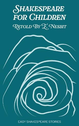 Shakespeare for Children Retold by E. Nesbit