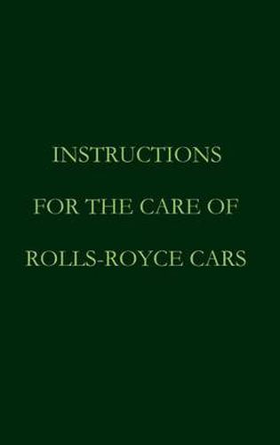 Cover image for Instructions for the care of Rolls-Royce Cars