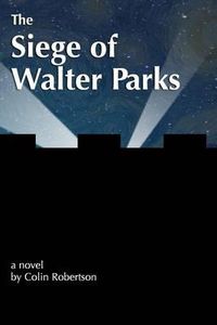 Cover image for The Siege of Walter Parks