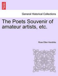 Cover image for The Poets Souvenir of Amateur Artists, Etc.