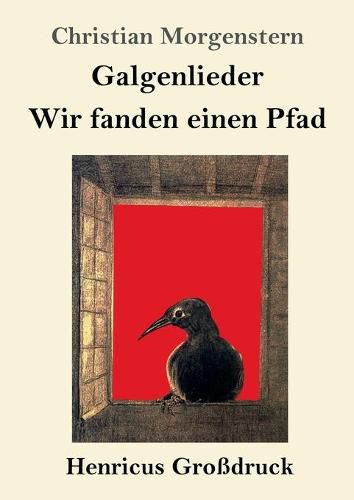 Cover image for Galgenlieder / Wir fanden einen Pfad (Grossdruck)