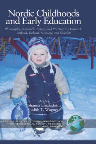 Cover image for Nordic Childhoods and Early Education: Philosophy, Research, Policy and Practice in Denmark, Finland, Iceland, Norway, and Sweden