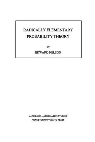 Cover image for Radically Elementary Probability Theory