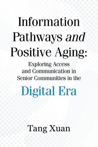 Cover image for Information Pathways and Positive Aging