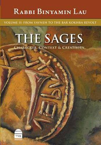 Cover image for The Sages: From Yavne to the Bar Kokhba Revolt