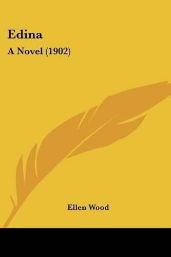 Edina: A Novel (1902)