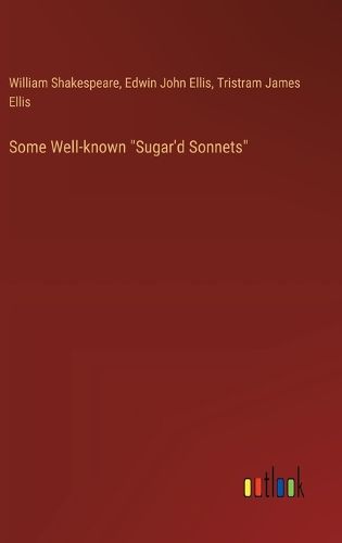 Some Well-known "Sugar'd Sonnets"