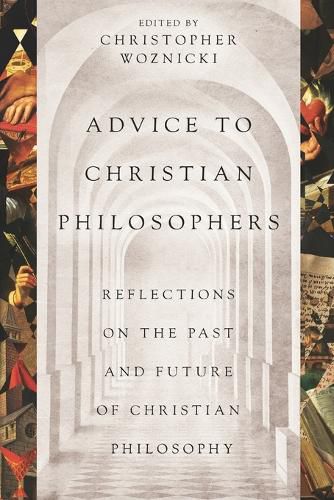 Advice to Christian Philosophers