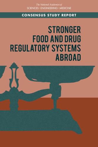 Stronger Food and Drug Regulatory Systems Abroad