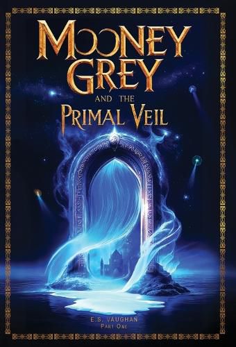 Cover image for Mooney Grey and the Primal Veil