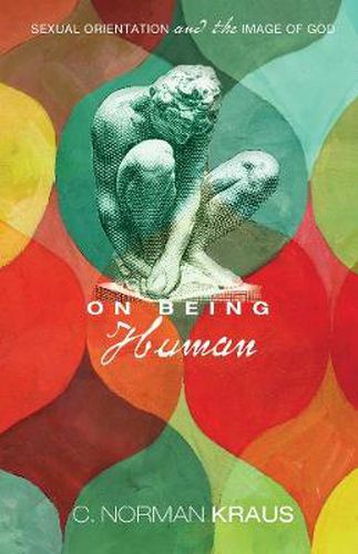 Cover image for On Being Human: Sexual Orientation and the Image of God