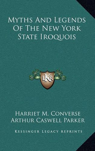 Cover image for Myths and Legends of the New York State Iroquois