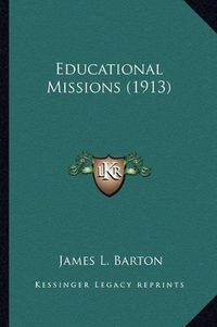 Cover image for Educational Missions (1913)