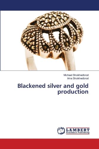 Cover image for Blackened silver and gold production