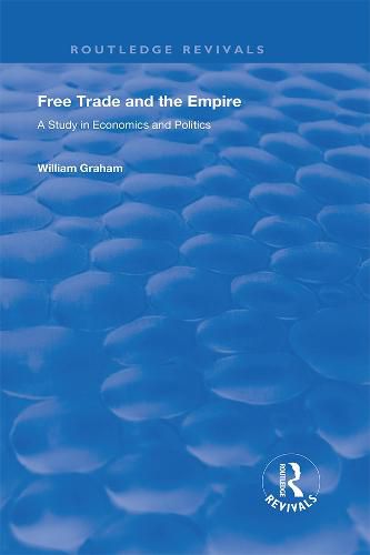 Free Trade and the Empire: A Study in Economics and Politics