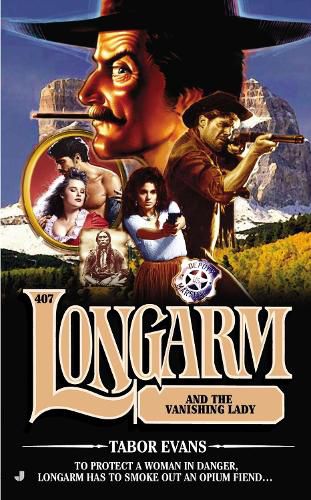 Cover image for Longarm #407: Longarm and the Vanishing Lady