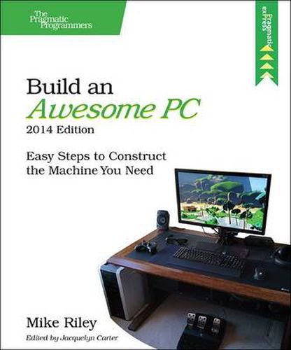 Cover image for Build an Awesome PC, 2014 Edition