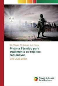 Cover image for Plasma Termico para tratamento de rejeitos radioativos