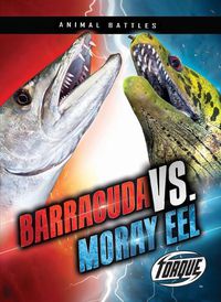 Cover image for Barracuda vs. Moray Eel