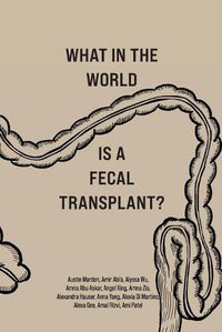 Cover image for What in the World is a Fecal Transplant?