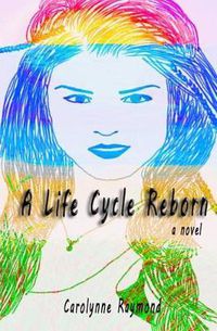 Cover image for A Life Cycle Reborn: A Time Travel Novel