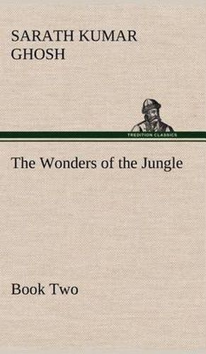 Cover image for The Wonders of the Jungle, Book Two