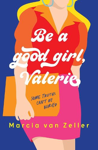 Cover image for Be a Good Girl, Valerie