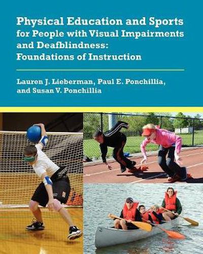 Cover image for Physical Education and Sports for People with Visual Impairments and Deafblindness: Foundations of Instruction