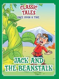 Cover image for Classic Tales Once Upon a Time Jack and the Beanstalk