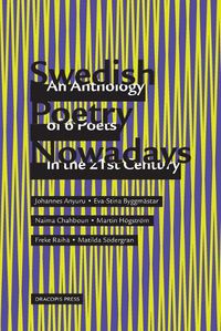 Cover image for Swedish Poetry Nowadays; An Anthology of 6 Poets in the 21st Century