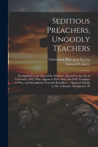 Cover image for Seditious Preachers, Ungodly Teachers