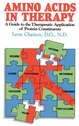 Amino Acids in Therapy: A Guide to the Therapeutic Application of Protein Constituents