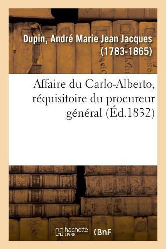 Affaire Du Carlo-Alberto, Requisitoire Du Procureur General