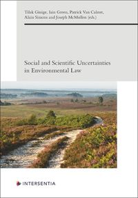 Cover image for Social and Scientific Uncertainties in Environmental Law