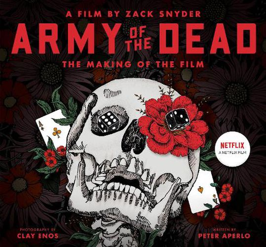 Army of the Dead: A Film by Zack Snyder: The Making of the Film