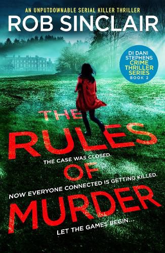 The Rules of Murder: An addictive, fast paced thriller with a nail biting twist