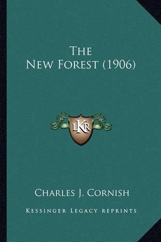 The New Forest (1906) the New Forest (1906)