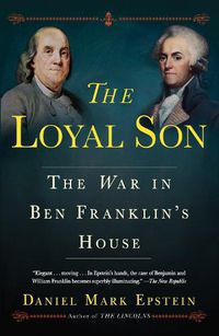 Cover image for Loyal Son: The War in Ben Franklin's House