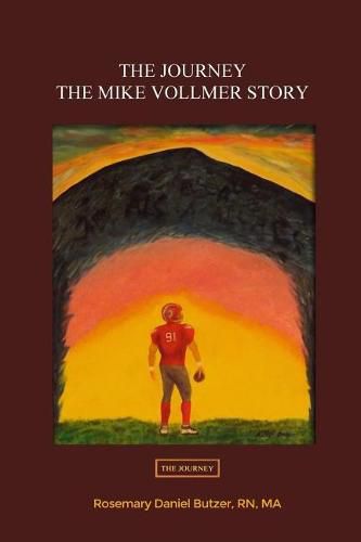 Cover image for The Journey: The Mike Vollmer Story